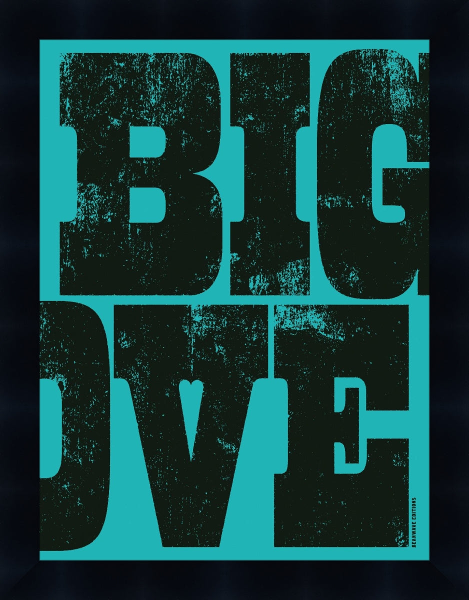 Big Love-Turquoise (Custom Hooked Framing) by Beanwave Editions