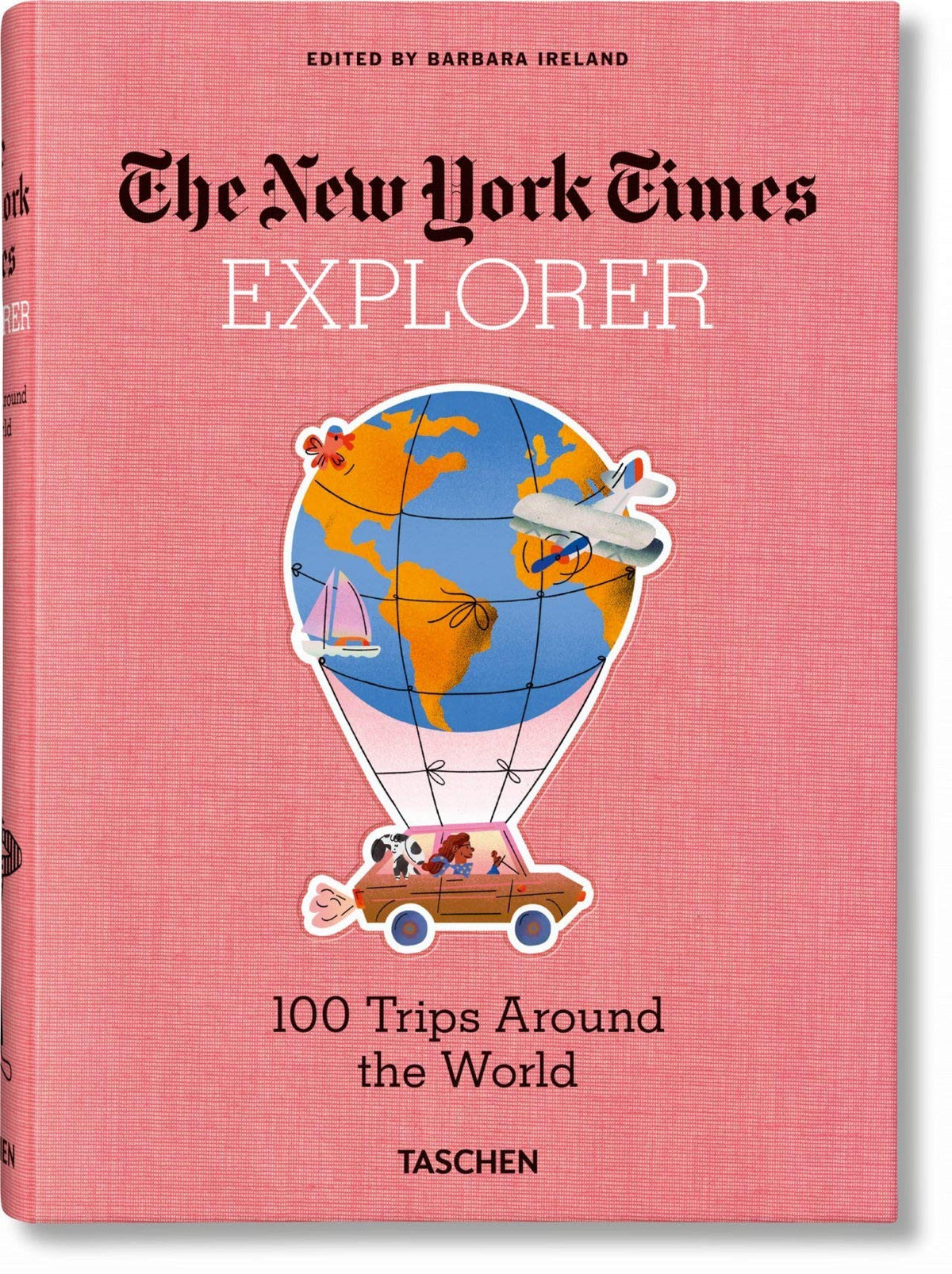 New York Times Explorer: 100 Trips Around The World