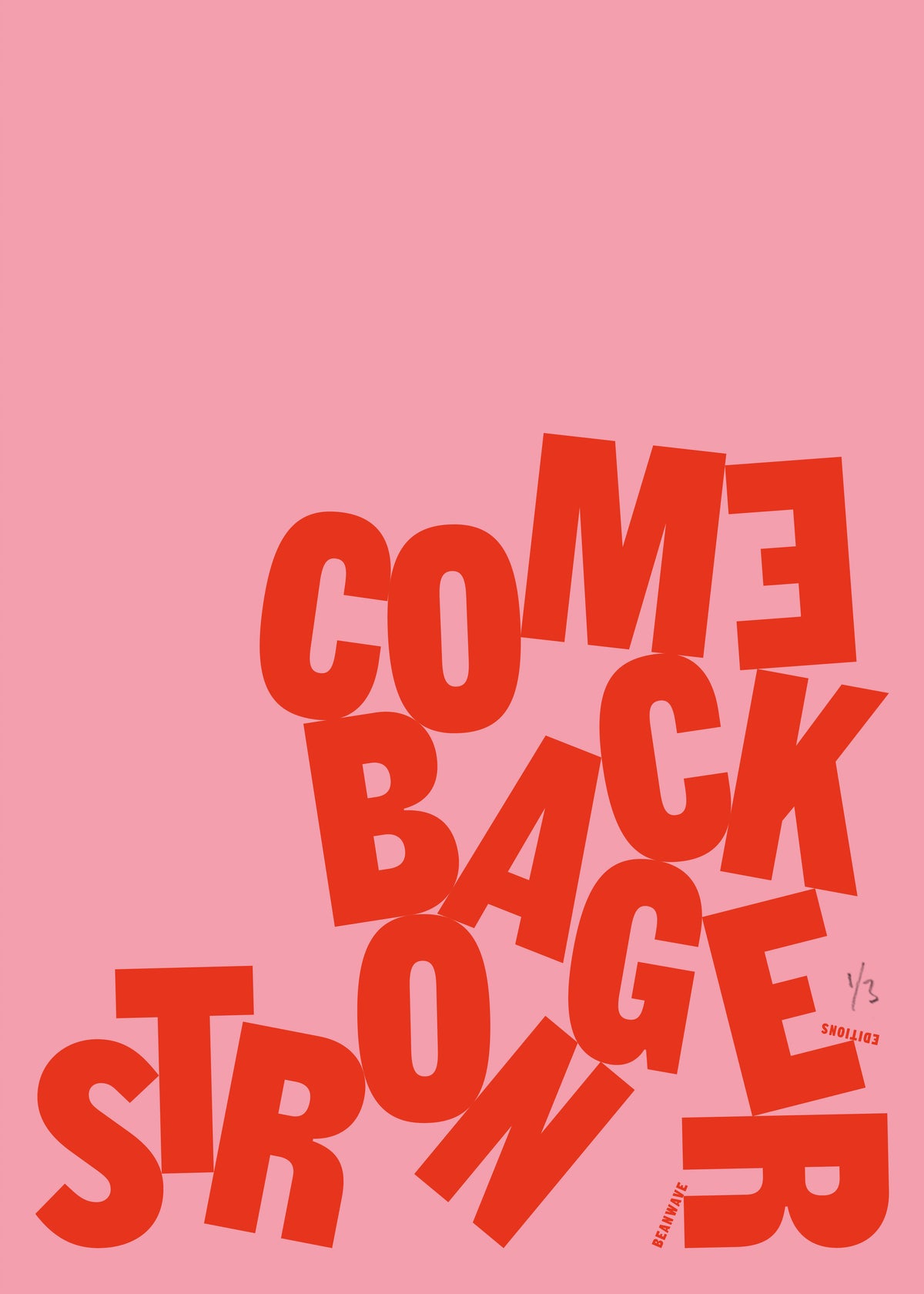 Come Back Stronger-Red on Pink by Beanwave Editions